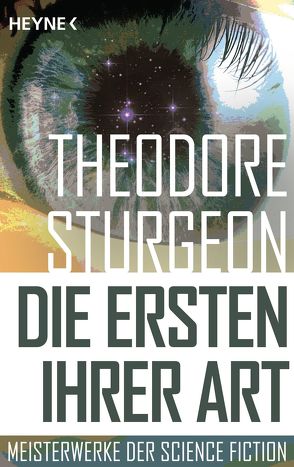 Die Ersten ihrer Art von Brumm,  Walter, Sturgeon,  Theodore, Will,  Birgit