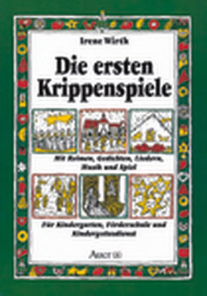 Die ersten Krippenspiele von Wirth,  Irene