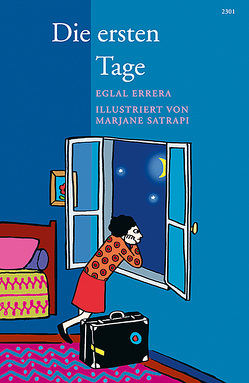 Die ersten Tage von Dougoud,  Jacqueline, Errera,  Eglal, Satrapi,  Marjane