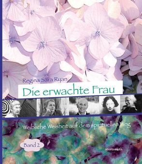 Die erwachte Frau von Frühling,  Anama, Ryan,  Regina Sara