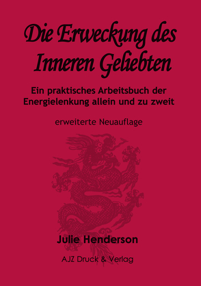 Die Erweckung des Inneren Geliebten von Henderson,  Julie