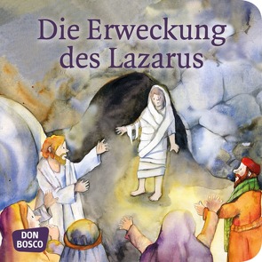 Die Erweckung des Lazarus. Mini-Bilderbuch. von Lefin,  Petra, Nommensen,  Klaus-Uwe