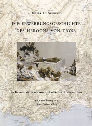 Die Erwerbungsgeschichte des Heroons von Trysa von Szemethy,  Hubert D.