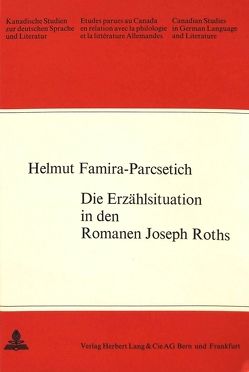 Die Erzählsituation in den Romanen Joseph Roths