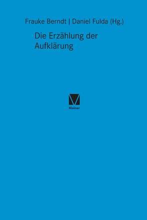 Die Erzählung der Aufklärung von Berndt,  Frauke, Fulda,  Daniel, Pierstorff,  Cornelia