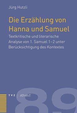 Die Erzählung von Hanna und Samuel von Hutzli,  Jürg