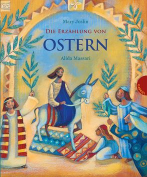 Die Erzählung von Ostern von Joslin,  Mary, Massari,  Alida, Polster,  Martin