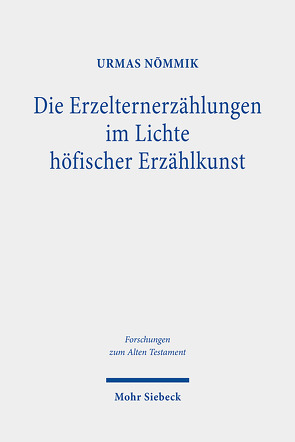 Die Erzelternerzählungen im Lichte höfischer Erzählkunst von Nømmik,  Urmas