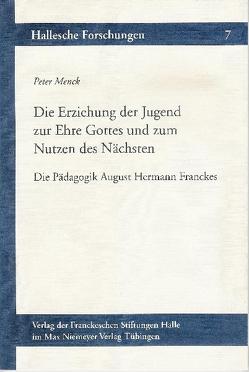 Die Erziehung der Jugend zur Ehre Gottes und zum Nutzen des Nächsten von Menck,  Peter