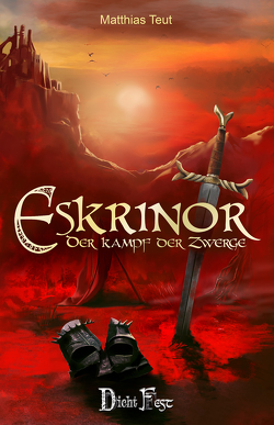 Die Eskrinor-Trilogie / Eskrinor – Der Kampf der Zwerge von Günther,  Christian, Meding,  Sören, Teut,  Matthias