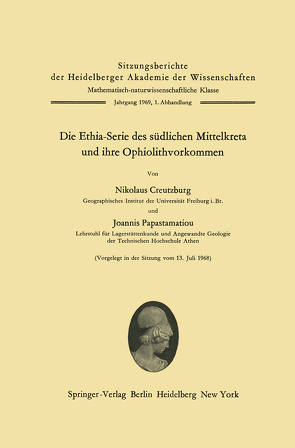 Die Ethia-Serie des südlichen Mittelkreta und ihre Ophiolithvorkommen von Creutzburg,  Nikolaus, Papastamatiou,  Joannis