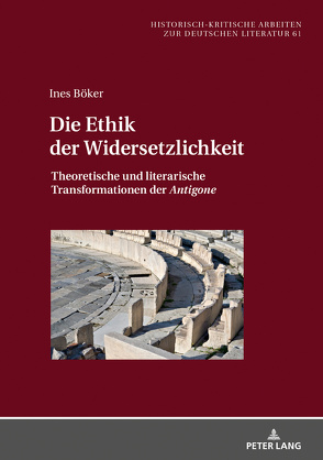 Die Ethik der Widersetzlichkeit von Böker,  Ines