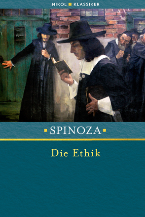 Die Ethik von Spinoza,  Baruch de