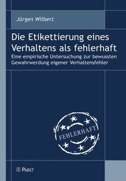 Die Etikettierung eines Verhaltens als fehlerhaft von Wilbert,  Jürgen