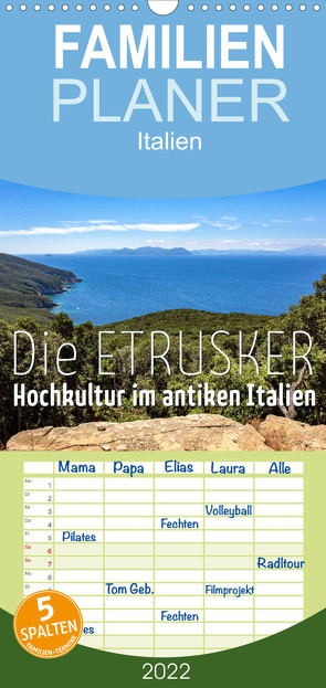 Familienplaner Die Etrusker – Hochkultur im antiken Italien (Wandkalender 2022 , 21 cm x 45 cm, hoch) von - Monika Hoffmann,  Reise-Zikaden.de