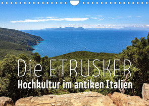 Die Etrusker – Hochkultur im antiken Italien (Wandkalender 2022 DIN A4 quer) von - Monika Hoffmann,  Reise-Zikaden.de