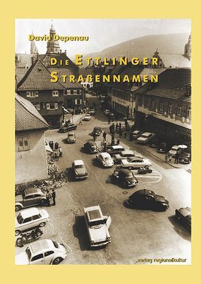 Die Ettlinger Strassennamen von Depenau,  David