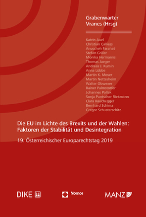 Die EU im Lichte des Brexits und der Wahlen: Faktoren der Stabilität und Desintegration von Grabenwarter,  Christoph, Vranes,  Erich