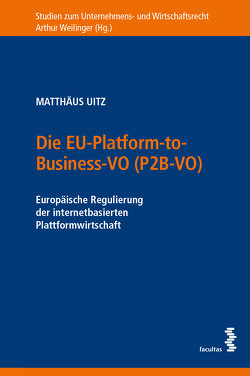 Die EU-Platform-to-Business-VO (P2B-VO) von Uitz,  Matthäus