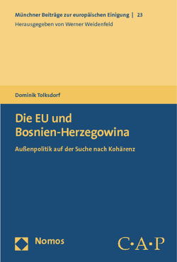 Die EU und Bosnien-Herzegowina von Tolksdorf,  Dominik