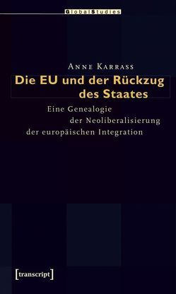 Die EU und der Rückzug des Staates von Karrass,  Anne