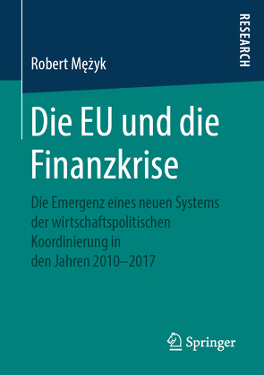 Die EU und die Finanzkrise von Mężyk,  Robert