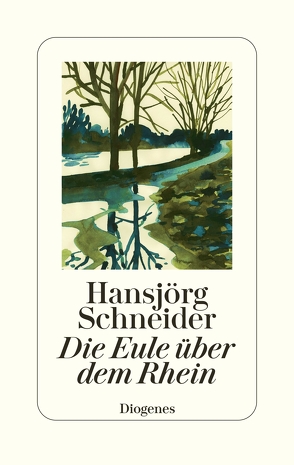 Die Eule über dem Rhein von Schneider,  Hansjörg