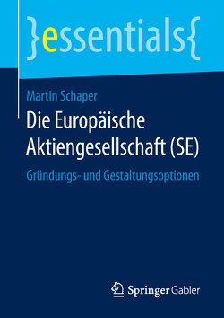 Die Europäische Aktiengesellschaft (SE) von Schaper,  Martin