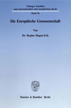 Die Europäische Genossenschaft. von Hagen-Eck,  Regine