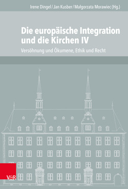 Die europäische Integration und die Kirchen IV von Brechenmacher,  Thomas, Bremer,  Thomas, Dingel,  Irene, Heymel,  Michael, Ilic,  Angela, Jähnichen,  Traugott, Kunter,  Katharina, Kusber,  Jan, Lesch,  Walter, Losansky,  Sylvia, Miliopoulos,  Lazaros, Morawiec,  Malgorzata, Oboth,  Jens, Pulte,  Matthias