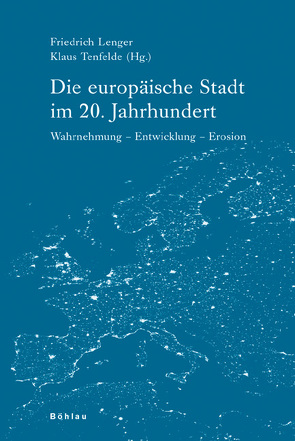 Die europäische Stadt im 20. Jahrhundert von Bernhardt,  Christoph, Bohn,  Thomas M., Dipper,  Christof, Eckert,  Andreas, Häußermann,  Hartmut, Hildermeier,  Manfred, Höpken,  Wolfgang, Kaelble,  Hartmut, Kohle,  Hubertus, Lenger,  Friedrich, Nilsson,  Lars, Nolte,  Paul, Rückert,  Joachim, Schieder,  Wolfgang, Schott,  Clausdieter, Schubert,  Dirk, Stichweh,  Rudolf, Tenfelde,  Klaus