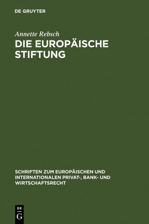 Die Europäische Stiftung von Rebsch,  Annette