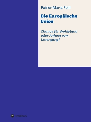 Die Europäische Union von Pohl,  Rainer Maria