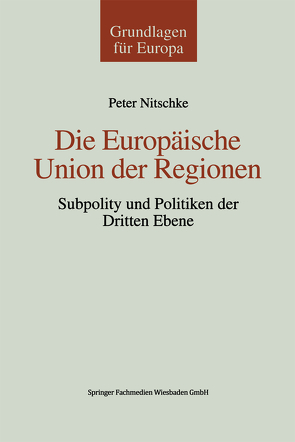 Die Europäische Union der Regionen von Nitschke,  Peter