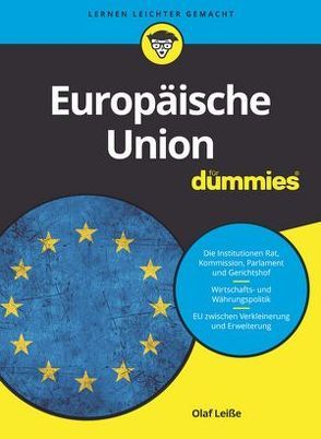 Die Europäische Union für Dummies von Leiße,  Olaf