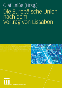 Die Europäische Union nach dem Vertrag von Lissabon von Leiße,  Olaf