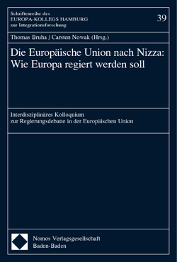 Die Europäische Union nach Nizza: Wie Europa regiert werden soll von Bruha,  Thomas, Nowak,  Carsten