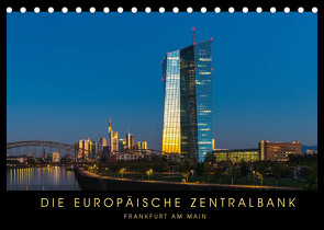 Die Europäische Zentralbank (Tischkalender 2022 DIN A5 quer) von Stelzner,  Georg