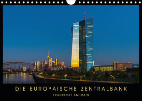 Die Europäische Zentralbank (Wandkalender 2021 DIN A4 quer) von Stelzner,  Georg