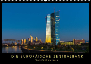 Die Europäische Zentralbank (Wandkalender 2022 DIN A2 quer) von Stelzner,  Georg