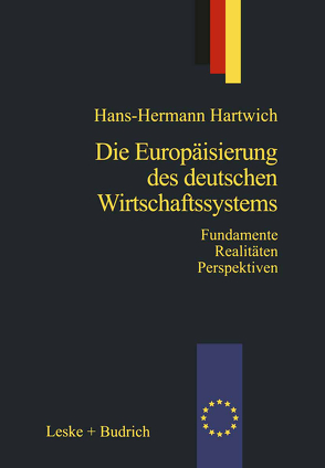 Die Europäisierung des deutschen Wirtschaftssystems von Hartwich,  Hans-Herman