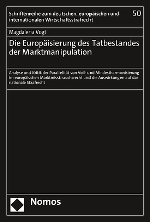 Die Europäisierung des Tatbestandes der Marktmanipulation von Vogt,  Magdalena