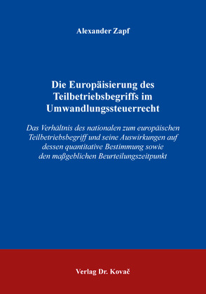 Die Europäisierung des Teilbetriebsbegriffs im Umwandlungssteuerrecht von Zapf,  Alexander