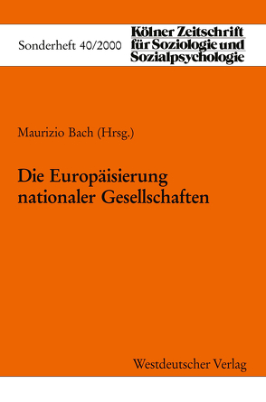 Die Europäisierung Nationaler Gesellschaften von Bach,  Maurizio