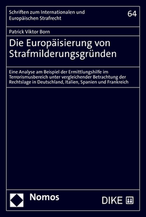 Die Europäisierung von Strafmilderungsgründen von Born,  Patrick Viktor