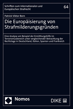 Die Europäisierung von Strafmilderungsgründen von Born,  Patrick Viktor