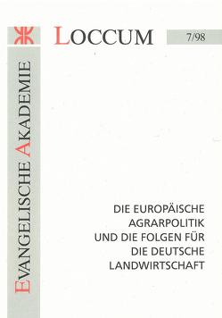 Die Europäische Agrarpolitik und die Folgen für die deutsche Landwirtschaft von Jarre,  Jan