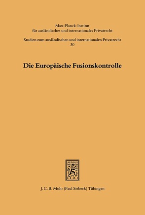 Die Europäische Fusionskontrolle von Karl,  Matthias, Richter,  Stefan, Veelken,  Winfried