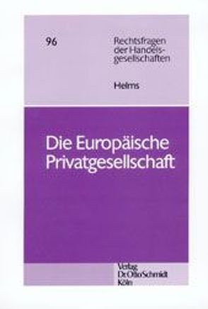 Die Europäische Privatgesellschaft von Helms,  Dietmar