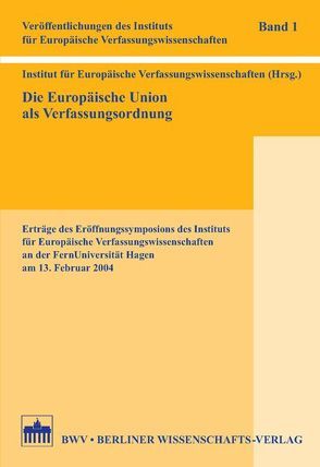 Die Europäische Union als Verfassungsordnung